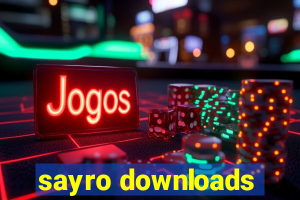 sayro downloads